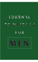Journal To Write In For Men: Blank Journal Notebook To Write In