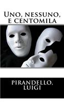 Uno, nessuno, e centomila