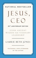 Jesus, CEO (25th Anniversary Edition)