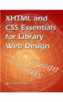 XHTML and CSS Essentials for Library Web Design