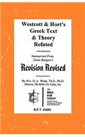 Westcott & Hort's Greek Text & Theory Refuted