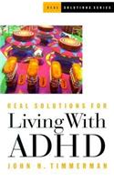 Real Solutions for Living with ADHD