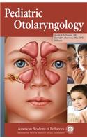 Pediatric Otolaryngology