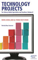 Technology Projects for Library Media Specialist and Teachers Volume II