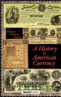 History of American Currency