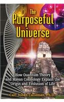 Purposeful Universe