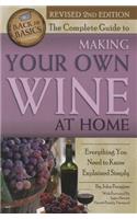 Complete Guide to Making Your Own Wine at Home