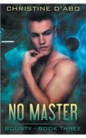 No Master
