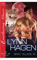 Firehouse Rescue [Brac Village 15] (Siren Publishing Everlasting Classic Manlove)