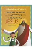 Lessons, Prayers and Activities on the Teachings of Jesus