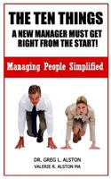 Ten Things New Managers Must Get Right From The Start