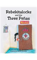 Rebekitalocks and The Three Penas