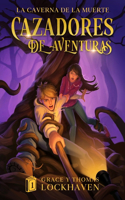 Caverna de la Muerte (Libro 1)