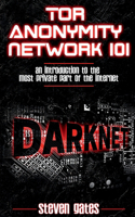 Tor Anonymity Network 101
