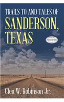 Trails to and Tales of Sanderson, Texas