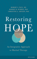 Restoring Hope: An Integrative Approach to Marital Therapy