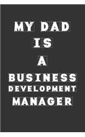 My Dad Is a Business development manager