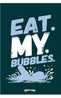 My Eat My Bubbles Swim Calendar: Cute Gift for Butterfly Stroke Swimmers, Backstroke Swim Club Members, Crawl Teachers or Breaststroke Trainers or Swimming Girls and Boys with 108 P
