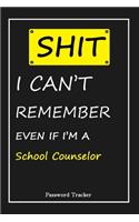 SHIT! I Can't Remember EVEN IF I'M A School Counselor