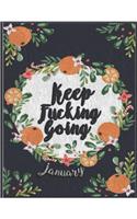 Keep Fucking Going - Food & Fitness Journal Planner Fitness ( January )