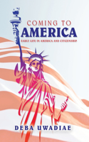 Coming to America
