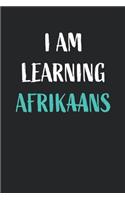 I am learning Afrikaans: Blank Lined Notebook For Afrikaans Language Students