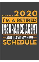 Planner 2020 for retired INSURANCE AGENT