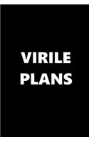 2020 Daily Planner Funny Theme Virile Plans 388 Pages: 2020 Planners Calendars Organizers Datebooks Appointment Books Agendas