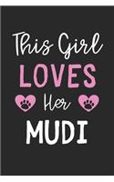 This Girl Loves Her Mudi: Lined Journal, 120 Pages, 6 x 9, Funny Mudi Gift Idea, Black Matte Finish (This Girl Loves Her Mudi Journal)