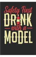 Safety First Drink With A Model: Model Notebook - Model Journal - 110 DOT GRID Paper Pages - 6 x 9 - Handlettering - Logbook
