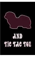 And Tic Tac Toe: Dog Owners And Tic Tae Toe Board Game Enthusiasts Book 6"x9" 100 pages Notebook