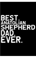 Best Anatolian Shepherd Dad Ever