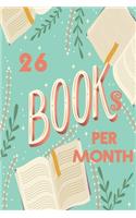 26 Books per Month Daily Journal Tracker & Planer: A Daily Journal to Help you Track Your Reading and Achieve your goals - Lined Journal / 120 Pages / Large 6x9 inches / Barn Red Color / Matte Finish