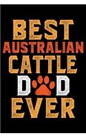 Best Australian Cattle Dad Ever