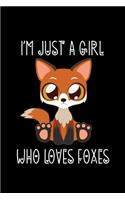I'm Just a Girl Who Loves Foxes