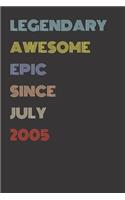 Legendary Awesome Epic Since July 2005 - Birthday Gift For 14 Year Old Men and Women Born in 2005: Blank Lined Retro Journal Notebook, Diary, Vintage Planner