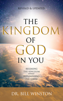 The Kingdom of God in You Revised and Updated