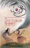 Cat-Tailed Rabbit and Other Stories