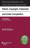 Patent, Copyright, Trademark and Unfair Competition, Selected Statutes, 2019