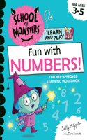 Fun with Numbers: (School of Monsters Learn and Play)
