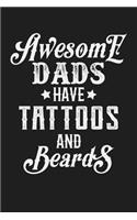 Awesome Dads Have Tattoos And Beards