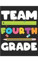 Team Fourth Grade: 4th Grade Back to School Primary Composition Notebook White Paper Journal