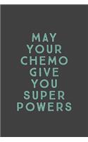 May Your Chemo