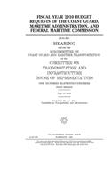 Fiscal year 2010 budget requests of the Coast Guard, Maritime Administration, and Federal Maritime Commission