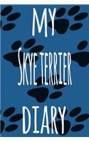 My Skye Terrier Diary: The perfect gift for the dog owner in your life - 6x9 119 page lined journal!