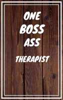 One Boss Ass Therapist: Therapist Career School Graduation Gift Journal / Notebook / Diary / Unique Greeting Card Alternative