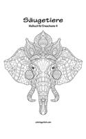 Säugetiere Malbuch für Erwachsene 4: (4 Säugetiere)