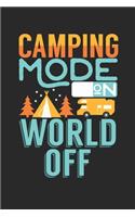 Camping mode on World off