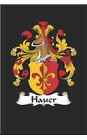 Hauer: Hauer Coat of Arms and Family Crest Notebook Journal (6 x 9 - 100 pages)