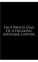 I'm A Proud Dad Of A Freaking Awesome Lawyer